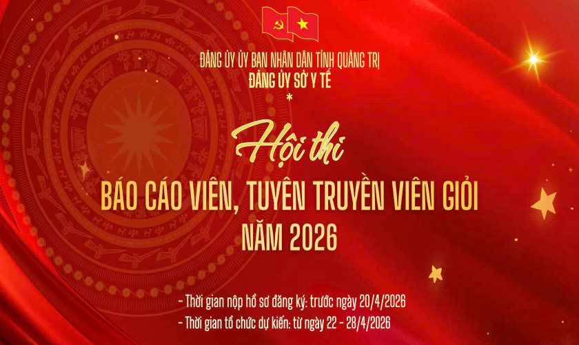 Đảng ủy Sở Y tế tỉnh Quảng Trị tổ chức Hội thi Báo cáo viên, tuyên truyền viên giỏi năm 2026
